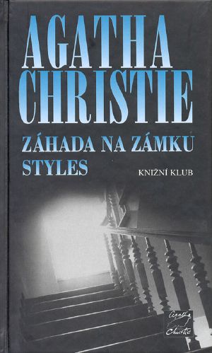 [Hercule Poirot 01] • Záhada na zámku Styles